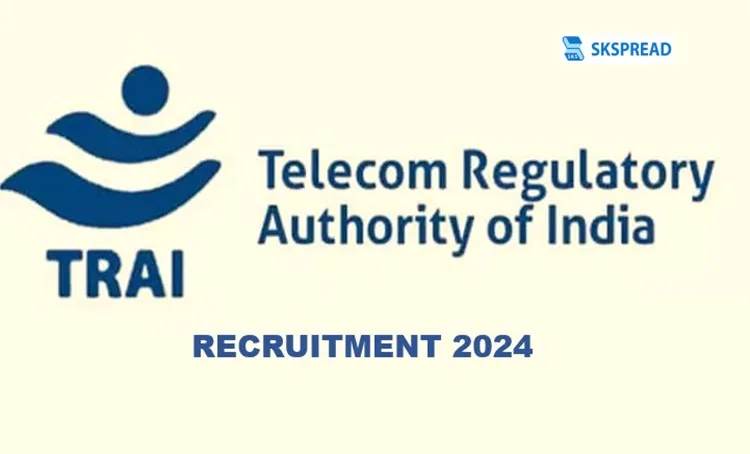 TRAI ஆட்சேர்ப்பு 2024