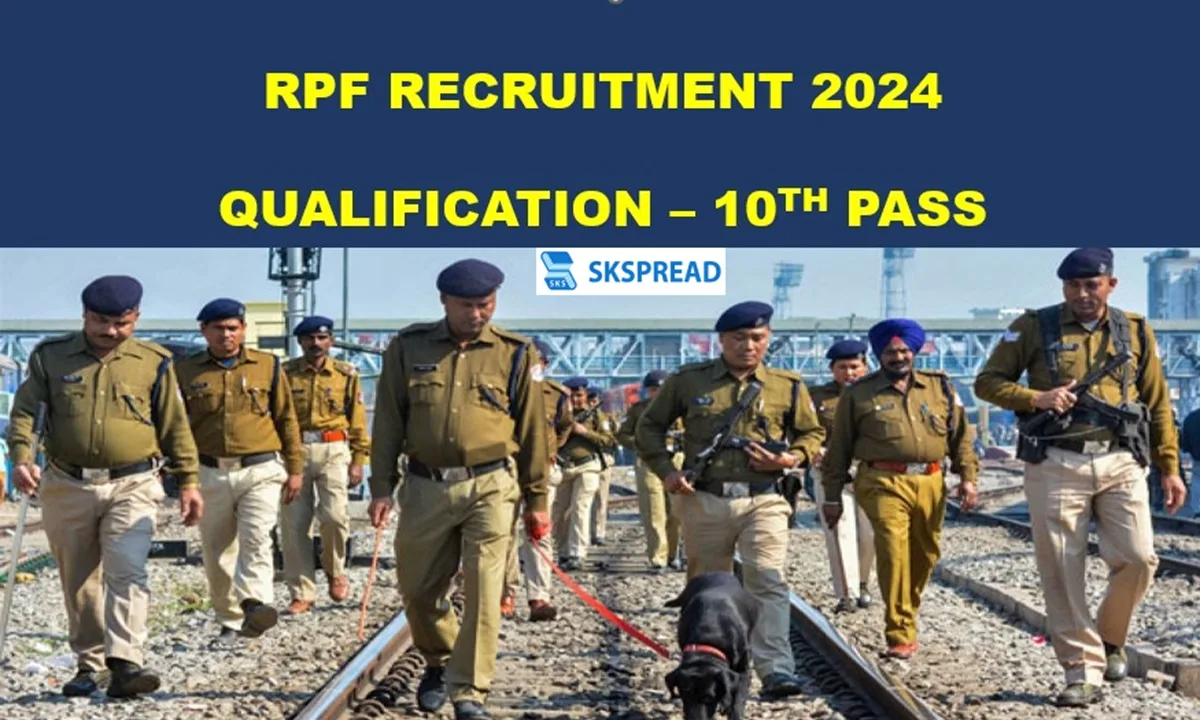 RPF ஆட்சேர்ப்பு 2024