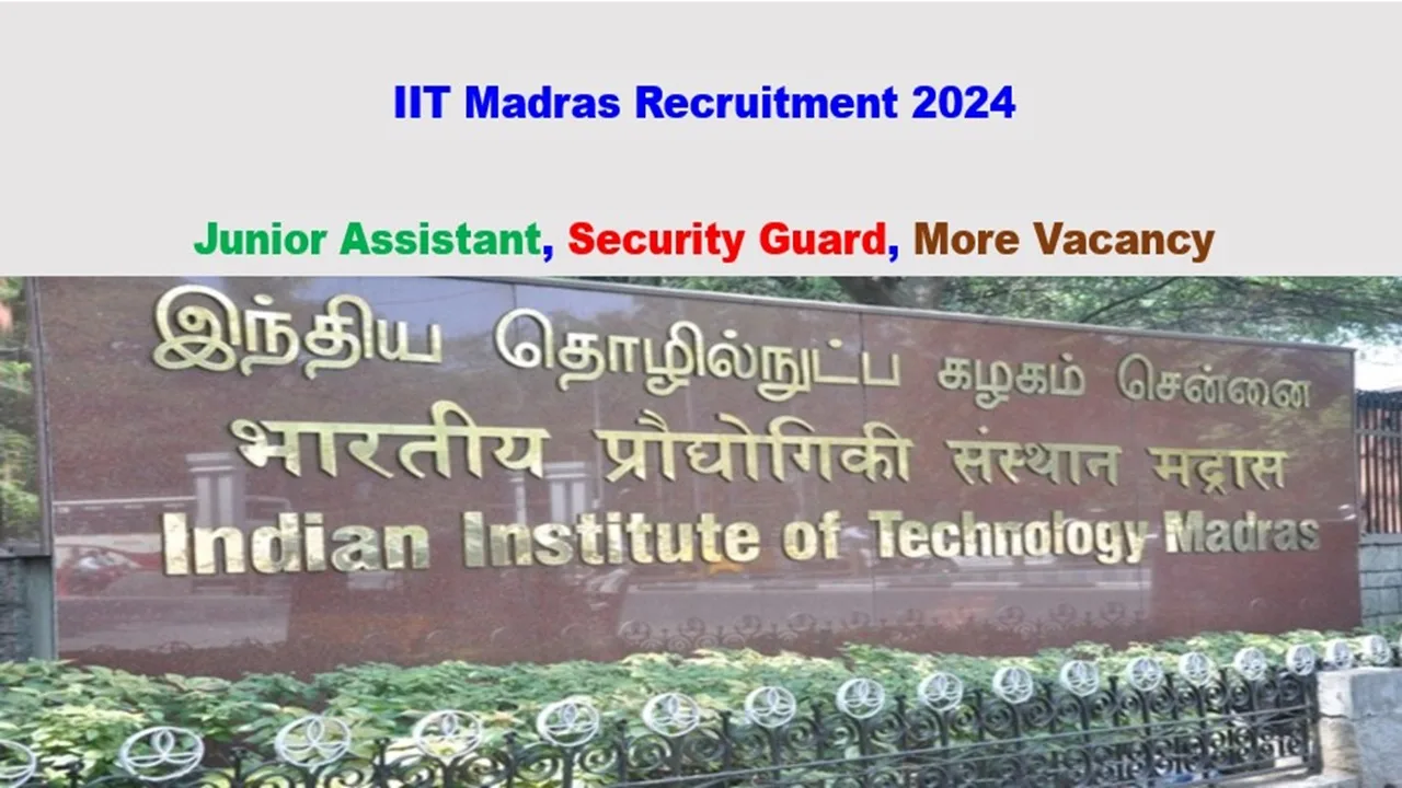 IIT Madras Recruitment 2024