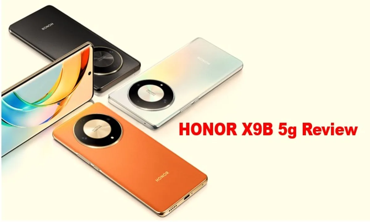 HONOR X9B 5g Review