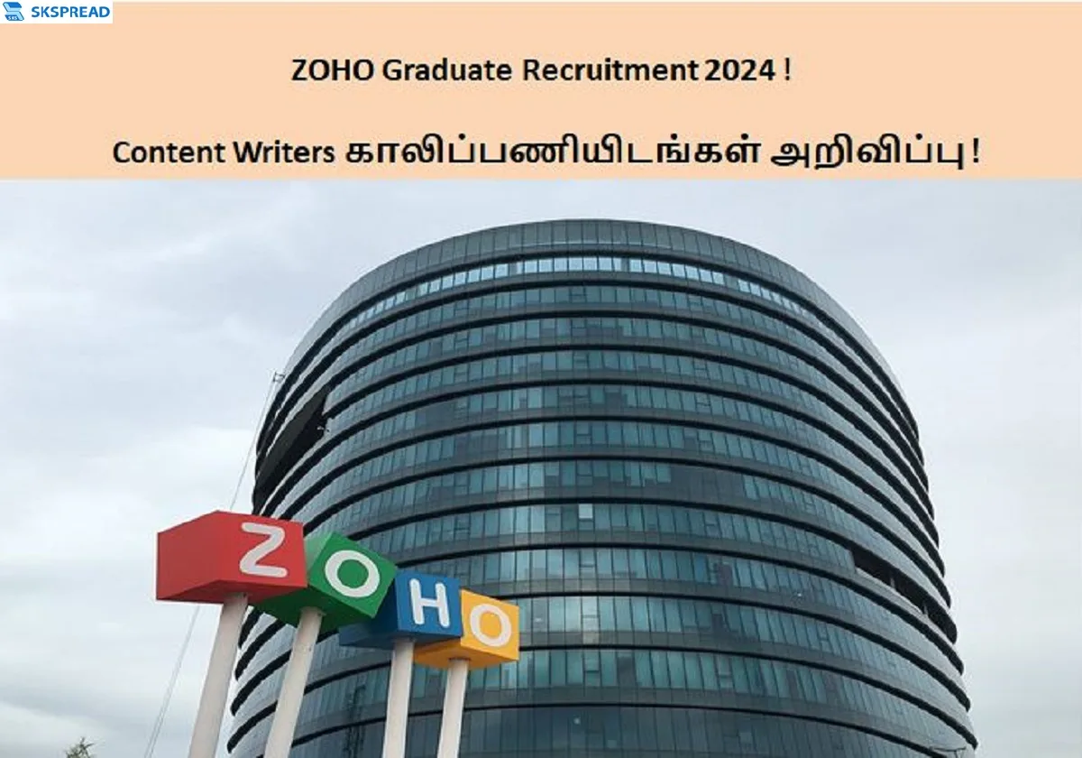 ZOHO Graduate Recruitment 2024 ! Content Writers காலிப்பணியிடங்கள் அறிவிப்பு - உடனே விண்ணப்பியுங்கள் !