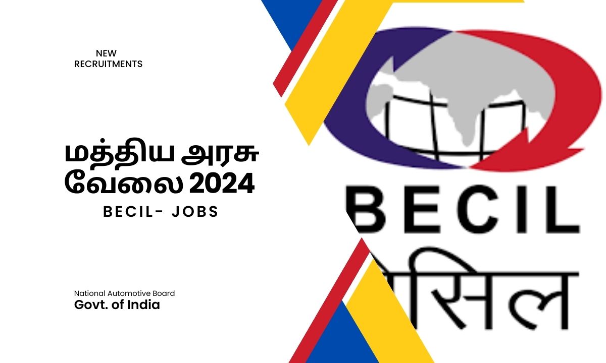 மத்திய அரசு வேலை 2024 - BECIL நிறுவனத்தில் 15 காலிப்பணியிடங்கள் அறிவிப்பு, மாதம் 50,000 வரை சம்பளம் !