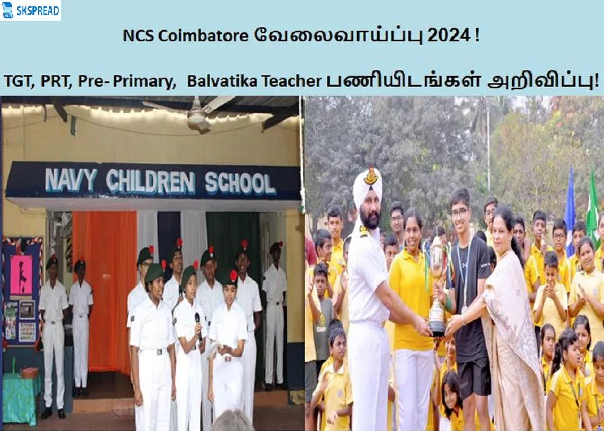 NCS Coimbatore வேலைவாய்ப்பு 2024 ! TGT, PRT, Pre-Primary, Balvatika Teacher பணியிடங்கள் அறிவிப்பு - Degree முடித்திருந்தால் போதும் !