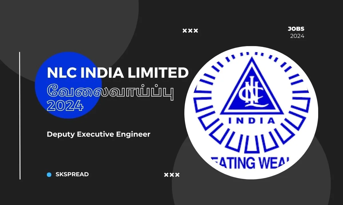 NLC India Limited வேலைவாய்ப்பு 2024