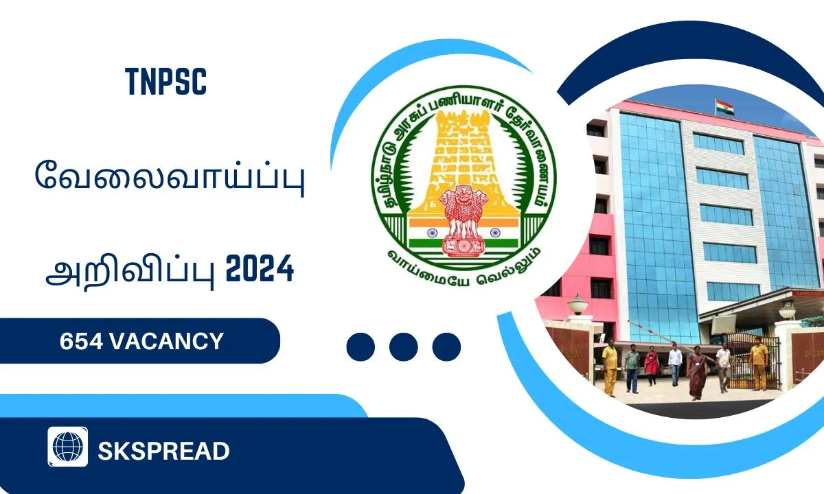 TNPSC ஒருங்கிணைந்த தொழில்நுட்ப சேவைகள் ஆட்சேர்ப்பு 2024 ! டிஎன்பிஎஸ்சி 654 காலிப்பணியிடங்கள் அறிவிப்பு - விண்ணப்பிக்க லிங்க் இதோ !