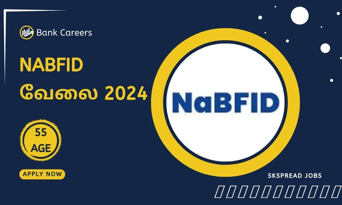 NaBFID ஆட்சேர்ப்பு 2024 அறிவிப்பு ! தேசிய நிதியளிப்பு வங்கி வேலைகள் வெளியானது மின்னஞ்சல் மூலம் CV அனுப்பவும் !