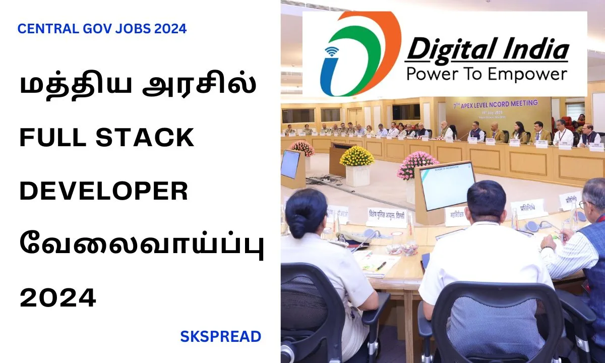 மத்திய அரசில் Full Stack Developer வேலைவாய்ப்பு 2024! கல்வி தகுதி: Degree !