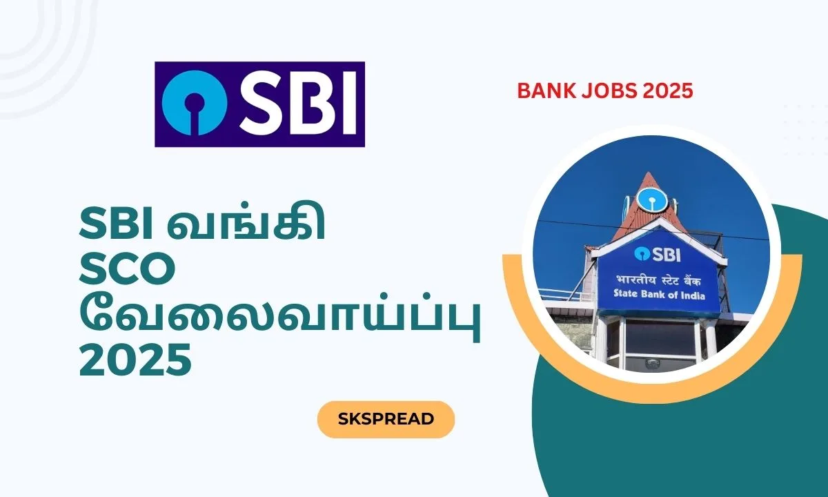 SBI வங்கி SCO வேலைவாய்ப்பு 2025! வருடத்திற்கு 65 லட்சம் சம்பளம்!