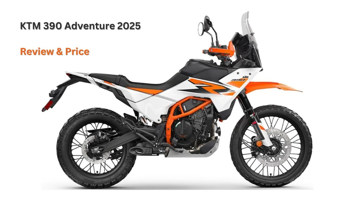 KTM 390 Adventure 2025 - விலை, அம்சங்கள் என்னென்ன தெரியுமா? முழு விவரம் உள்ளே!